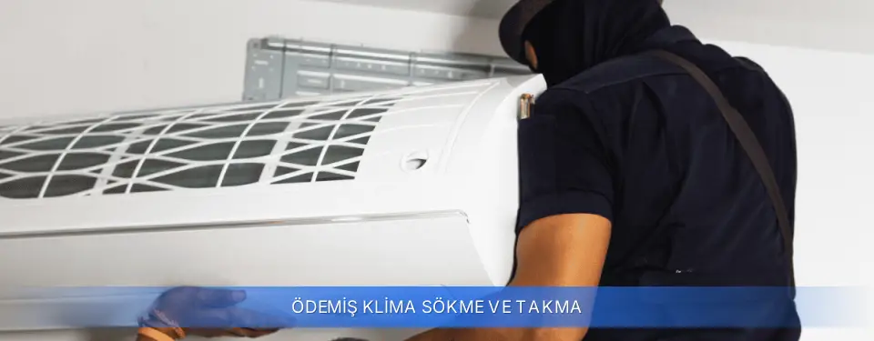 Ödemiş İlçemi Klima Sökme ve Takma